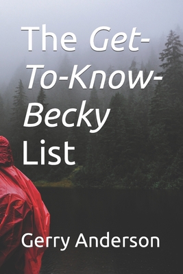 The Get-To-Know-Becky List B0C5Z3FW8D Book Cover