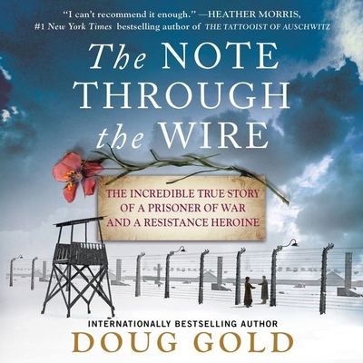 The Note Through the Wire: The Incredible True ... 1799951960 Book Cover