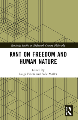 Kant on Freedom and Human Nature 1032196017 Book Cover