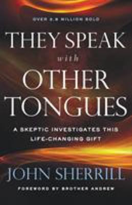 They Speak with Other Tongues: A Skeptic Invest... 0800798708 Book Cover