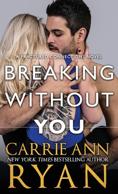 Breaking Without You 1636950345 Book Cover