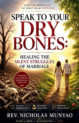 Speak to Your Dry Bones B0H1NK11K6 Book Cover