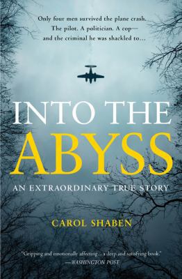 Into the Abyss: An Extraordinary True Story 1455501964 Book Cover