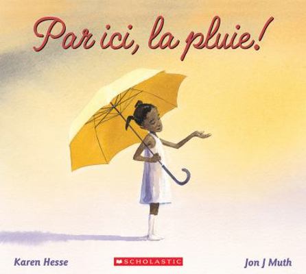 Par ICI, La Pluie! [French] 1443153605 Book Cover