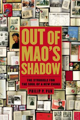 Out of Mao's Shadow - The Struggle for the Soul... 1416595511 Book Cover