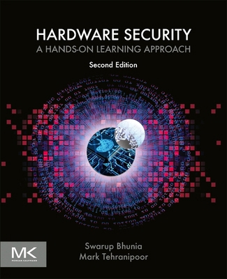 Hardware Security: A Hands-On Learning Approach 0443187541 Book Cover