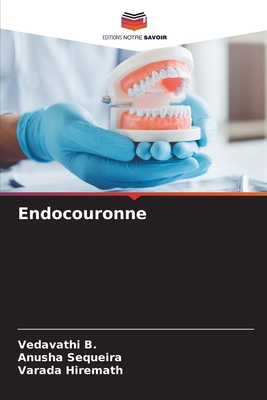 Endocouronne [French] 6208241820 Book Cover