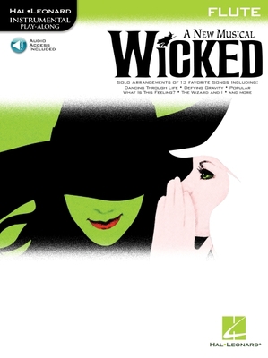 Wicked Instrumental Play-Along Book for Flute B... 1423449665 Book Cover