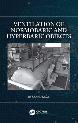 Ventilation of Normobaric and Hyperbaric Objects 0367675234 Book Cover