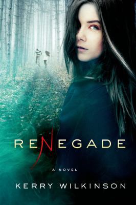 Renegade: A Novel (The Silver Blackthorn Trilogy) 1250061334 Book Cover