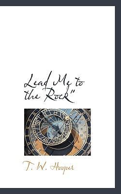 Lead Me to the Rock 1110494688 Book Cover