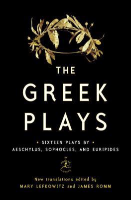 The Greek Plays: Sixteen Plays by Aeschylus, So... 0812993004 Book Cover