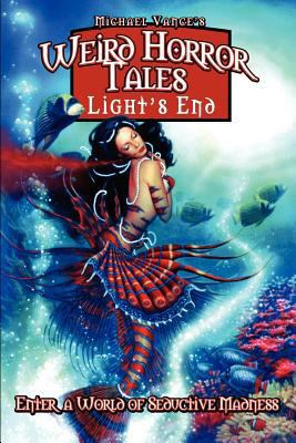 Weird Horror Tales - Light's End 1613420145 Book Cover