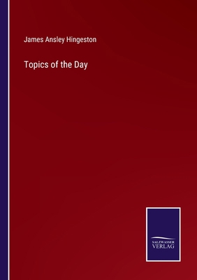 Topics of the Day 3375003269 Book Cover