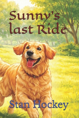 Sunny's Last Ride B0GCZN8YPG Book Cover