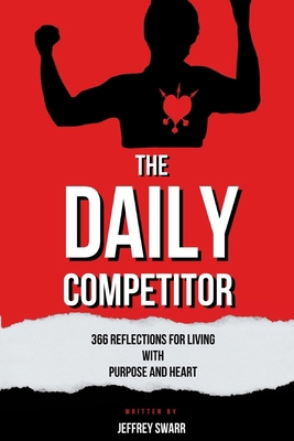 The Daily Competitor: 366 Reflections for Livin... B0DJLYKQ6M Book Cover