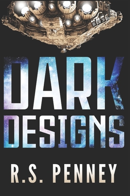 Dark Designs: Large Print Edition [Large Print] B083XQQ89V Book Cover