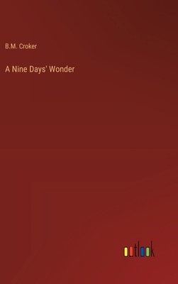 A Nine Days' Wonder 3368931571 Book Cover