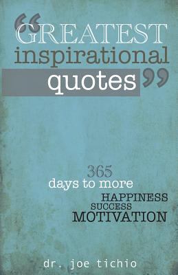 Greatest Inspirational Quotes: 365 days to more... 1481900803 Book Cover