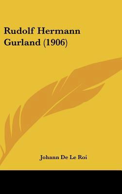 Rudolf Hermann Gurland (1906) [German] 1162199806 Book Cover