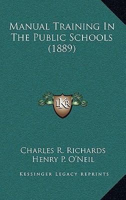 Manual Training in the Public Schools (1889) 116500318X Book Cover
