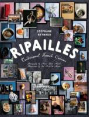 Ripailles: Traditional French Cuisine 1743366337 Book Cover