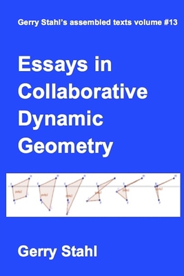 Essays in Collaborative Dynamic Geometry 1329864042 Book Cover