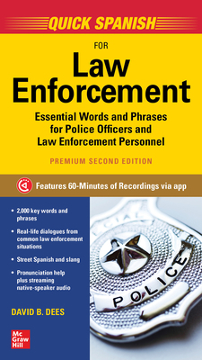 Quick Spanish for Law Enforcement, Premium Seco... 1260462145 Book Cover