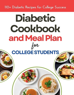 The Diabetic Cookbook and Meal Plan for College...            Book Cover