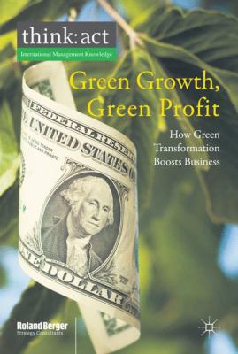 Green Growth, Green Profit: How Green Transform... 0230285430 Book Cover