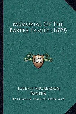 Memorial Of The Baxter Family (1879) 1166286967 Book Cover