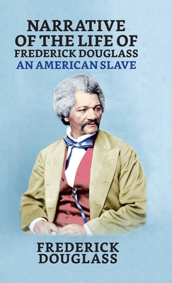 Narrative of the Life of Frederick Douglass, An... 9355845308 Book Cover
