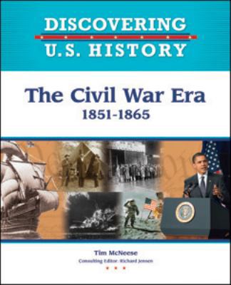 The Civil War Era: 1851-1865 160413352X Book Cover