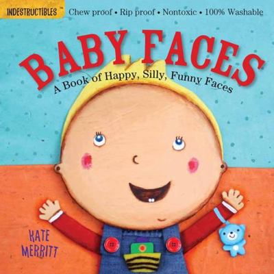 Indestructibles (the Original): Baby Faces: A B... 0761168818 Book Cover