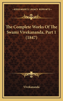 The Complete Works Of The Swami Vivekananda, Pa... 1166258424 Book Cover