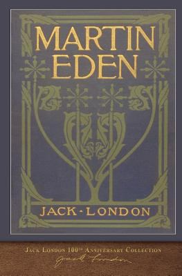 Martin Eden: 100th Anniversary Collection 1948132583 Book Cover