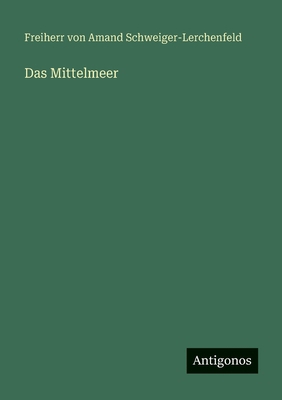 Das Mittelmeer [German] 3563874484 Book Cover