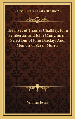 The Lives of Thomas Chalkley, John Pemberton an... 1163351172 Book Cover