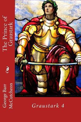 The Prince of Graustark: Graustark 4 1987487109 Book Cover