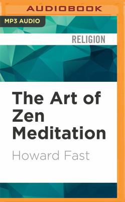 The Art of Zen Meditation 1536644285 Book Cover