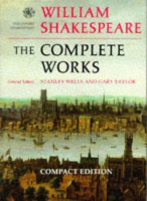 William Shakespeare: The Complete Works 0198117477 Book Cover