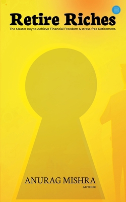 Retire Riches B0F7RSPJ8J Book Cover
