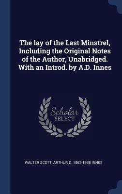 The lay of the Last Minstrel, Including the Ori... 1340399571 Book Cover