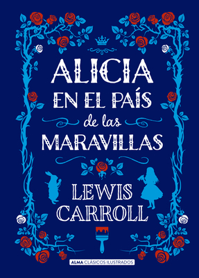 Alicia En El País de Las Maravillas [Spanish] 8415618719 Book Cover