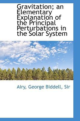 Gravitation; An Elementary Explanation of the P... 1110765932 Book Cover