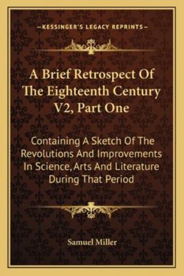 A Brief Retrospect Of The Eighteenth Century V2... 1163125202 Book Cover