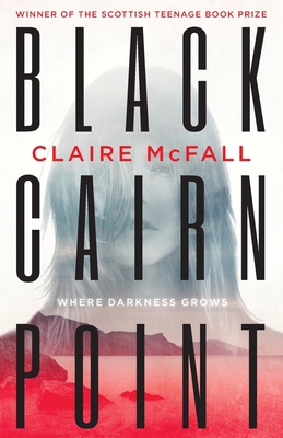 Black Cairn Point: Winner of the Scottish Teena... 1471404870 Book Cover