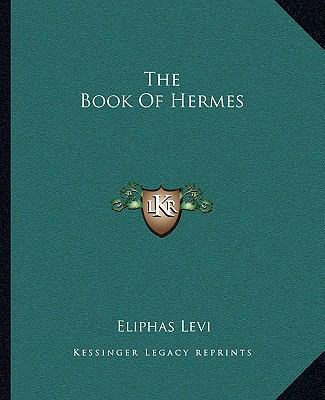 The Book Of Hermes 1162877707 Book Cover