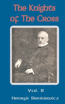 The Knights of the Cross (Volume Two) 1589637267 Book Cover
