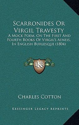 Scarronides or Virgil Travesty: A Mock Poem, on... 1164964410 Book Cover